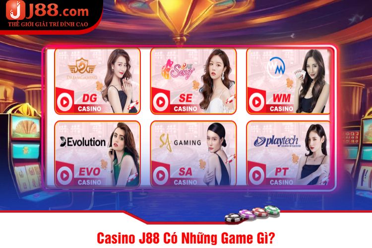 Casino J88 Có Những Game Gì